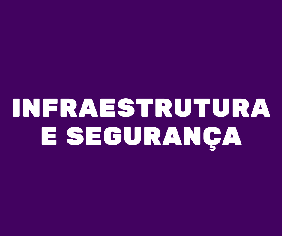 Infraestrutura e Segurança