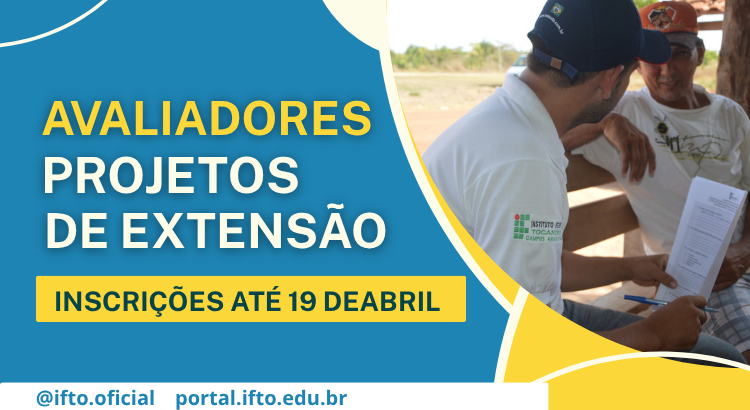 Chamada Pública cadastra avaliadores para Comissão de Avaliação de Projetos 
