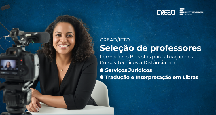 IFTO oferta 26 vagas para professores formadores bolsistas em cursos técnicos EAD​