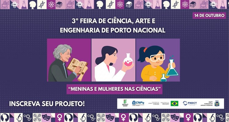 IFTO Porto Nacional abre inscrições para projetos da 3ª Feira de Ciência, Arte e Engenharia de Porto Nacional