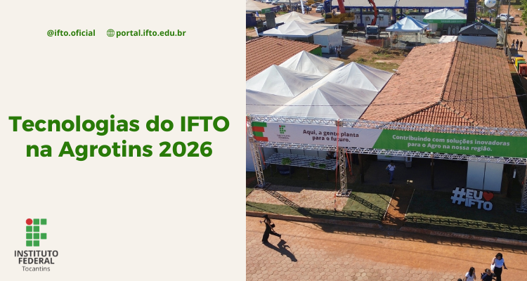 IFTO publica chamadas para Ideathon Agro, Mostra Tecnológica e Jornada de Extensão 