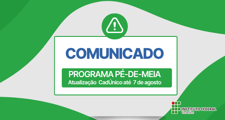 Prazo final para atualizar o CadÚnico e entrar no Pé-de-Meia vai até 7 de agosto de 2026 