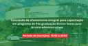 Concessão de afastamento integral para capacitação 